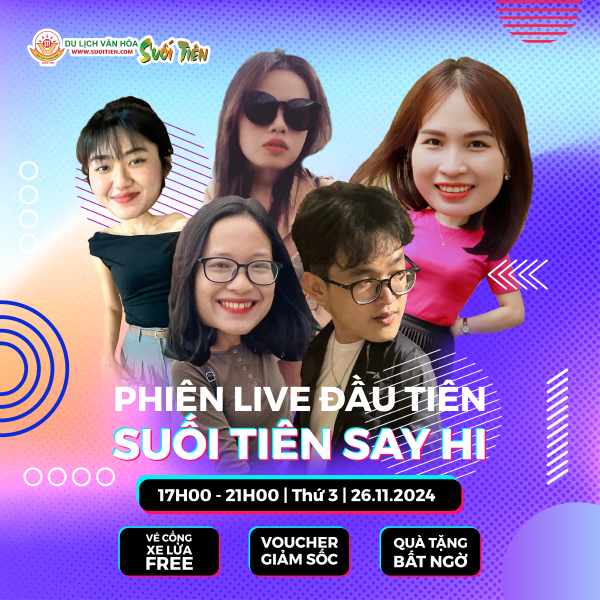 Tham gia phiên live đầu tiên Suối Tiên Say Hi - Hành trình khám phá đầy cảm xúc